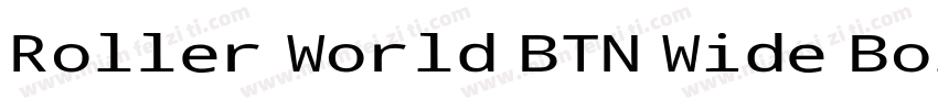 Roller World BTN Wide Bold Out字体转换